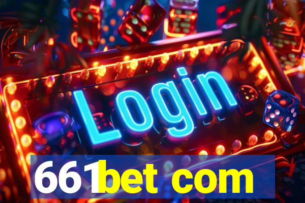 661bet com